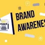 Membangun Brand Awareness dengan Content Marketing yang Kreatif